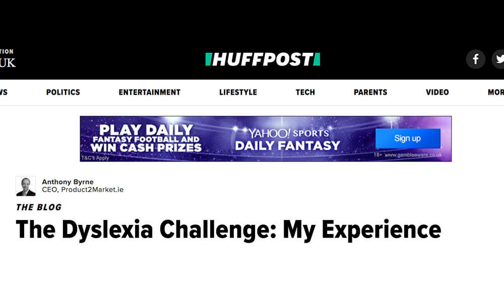 Huffington Post Blog – “The Dyslexia Challenge: My Experience”